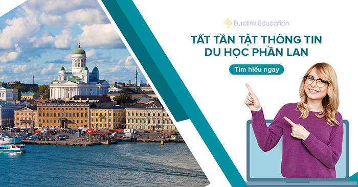 Tất tần tật thông tin về du học Phần Lan – Quốc gia hạnh phúc nhất thế giới