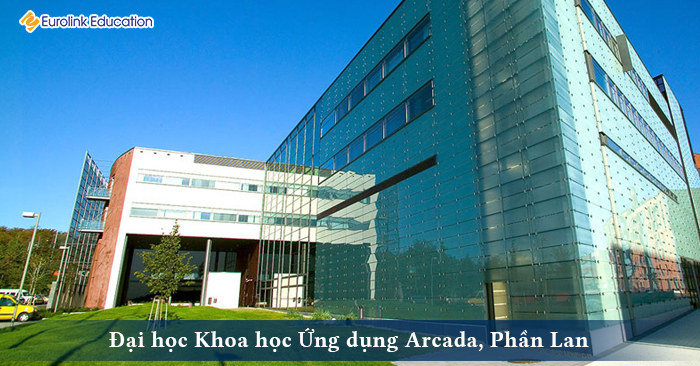 Tìm hiểu thông tin trường đại học khoa học ứng dụng ARCADA, Phần Lan