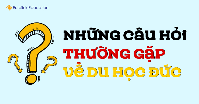 Những câu hỏi thường gặp về du học Đức